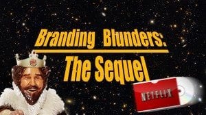 Branding Blunders_The Sequel
